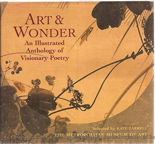 Stock image for Art & Wonder: An Illustrated Anthology of Visionary Poetry for sale by Better World Books