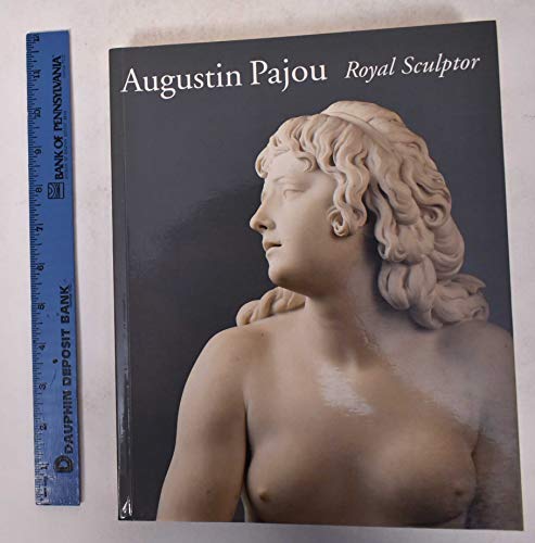 Stock image for Augustin Pajou Royal Sculptor Royal 1730-1809. for sale by HPB-Movies