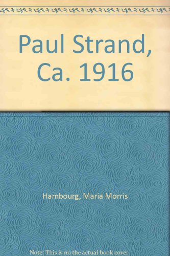 Stock image for Paul Strand, Ca. 1916 for sale by Black Cat Books
