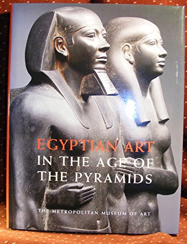 Beispielbild fr Egyptian Art in the Age of the Pyramids zum Verkauf von Argosy Book Store, ABAA, ILAB