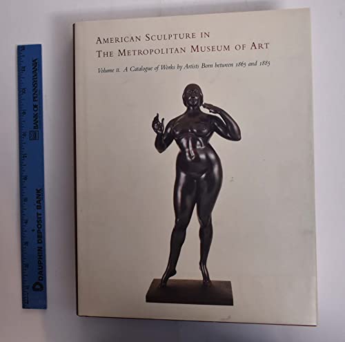 Imagen de archivo de American Sculpture in the Metropolitan Museum of Art a la venta por Midtown Scholar Bookstore