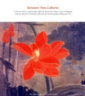 9780870999840: Between Two Cultures: Late-Nineteenth- And Twentieth-Century Chinese Paintings from the Robert H. Ellsworth Collection in the Metropolitan Museum of Art
