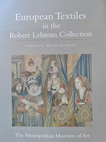Imagen de archivo de The Robert Lehman Collection European Textiles XIV a la venta por ThriftBooks-Atlanta