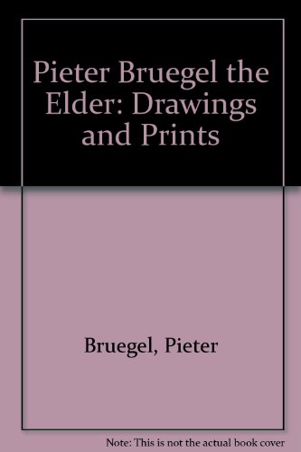 Beispielbild fr Pieter Bruegel the Elder: Drawings and Prints zum Verkauf von Argosy Book Store, ABAA, ILAB