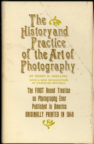 Stock image for The History and Practice of the Art of Photography. for sale by medimops