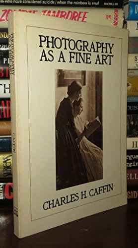 Beispielbild fr Photography as a Fine Art: The Achievements and Possibilities of Photographic Art in America zum Verkauf von HPB-Emerald