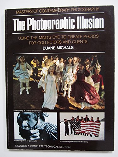 Stock image for The Photographic Illusion: Duane Michals for sale by Ira Joel Haber - Cinemage Books