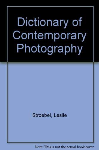 Beispielbild fr Dictionary of Contemporary Photography zum Verkauf von HPB-Diamond