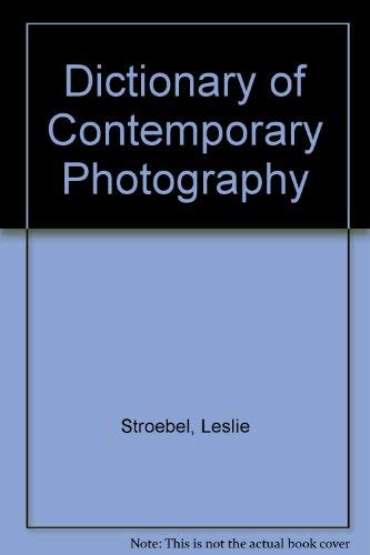 Stock image for Dictionary of Contemporary Photography for sale by Wonder Book
