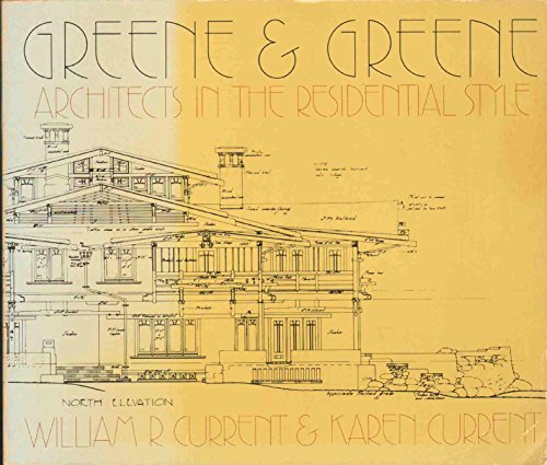Stock image for Greene & Greene: Architects in the residential style for sale by Saucony Book Shop