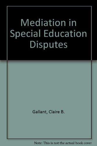Beispielbild fr Mediation in Special Education Disputes zum Verkauf von Libris Hardback Book Shop