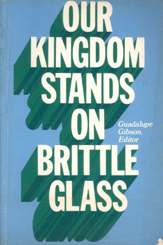 Beispielbild fr Our Kingdom Stands on Brittle Glass zum Verkauf von Better World Books