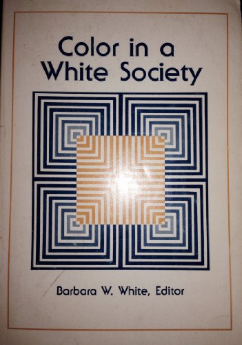 Imagen de archivo de Color in a White Society a la venta por Ann Becker