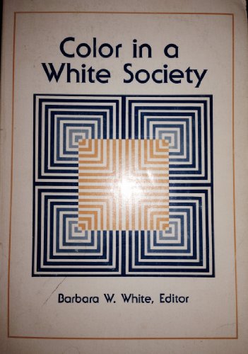 Stock image for Color in a White Society for sale by Better World Books