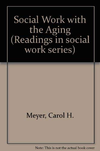 Beispielbild fr Social Work with the Aging zum Verkauf von janet smith