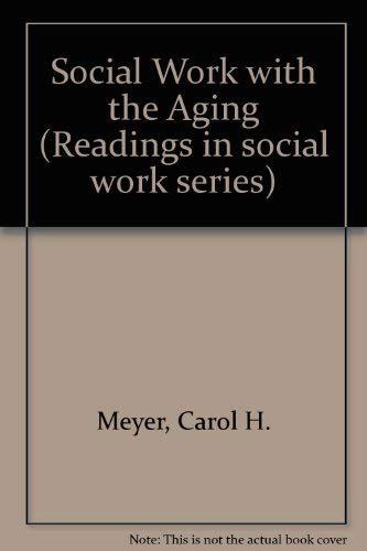 Stock image for Social Work with the Aging for sale by janet smith