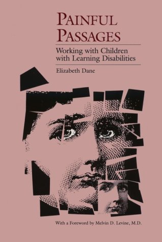 Imagen de archivo de Painful Passages: Working With Children With Learning Disabilities a la venta por Concordia Books