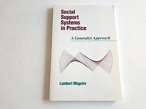 Beispielbild fr Social Support Systems in Practice: A Generalist Approach zum Verkauf von The Maryland Book Bank