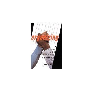

Organizing: A Guide for Grassroots Leaders, Revised Edition