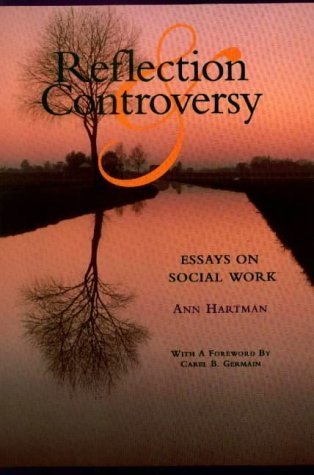 Imagen de archivo de Reflection and Controversy : Essays on Social Work a la venta por Better World Books