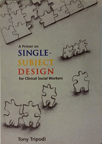Beispielbild fr A Primer on Single-Subject Design for Clinical Social Workers zum Verkauf von SecondSale