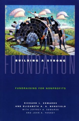 Stock image for Building a Strong Foundation : Fundraising for Nonprofits for sale by Better World Books