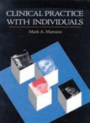 Clinical Practice With Individuals (9780871012708) by Mark A. Mattaini