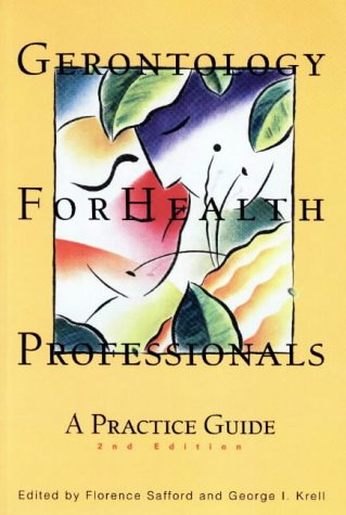 Imagen de archivo de Gerontology for Health Professionals: A Practice Guide a la venta por Wonder Book