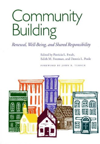 Stock image for Community Building: Renewal, Well-Being, and Shared Responsibility for sale by Windows Booksellers