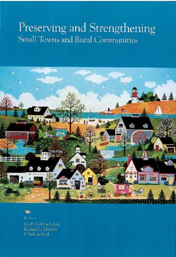 Beispielbild fr Preserving and Strengthening Small Towns and Rural Communities zum Verkauf von Better World Books