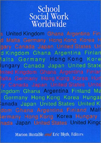 Beispielbild fr School Social Work Worldwide zum Verkauf von Better World Books: West