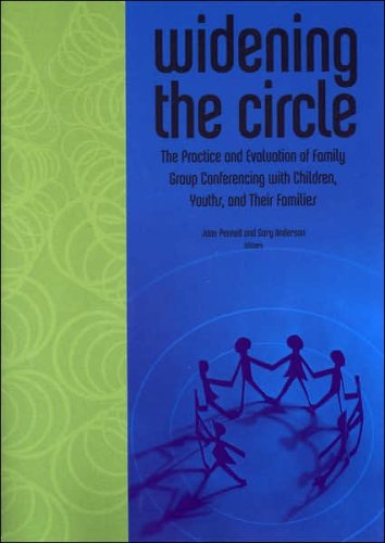 Imagen de archivo de Widening the Circle: The Practice And Evaluation of Family Group Conferencing With Children, Youths, and Their Families a la venta por Ergodebooks