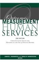

Outcomes Measurement in the Human Service: Cross-cutting Issues and Methods in the Era of Health Reform