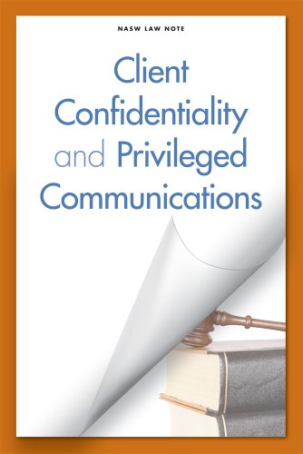 9780871014276: Client Confidentiality and Privileged Communications (General Counsel Law Notes)