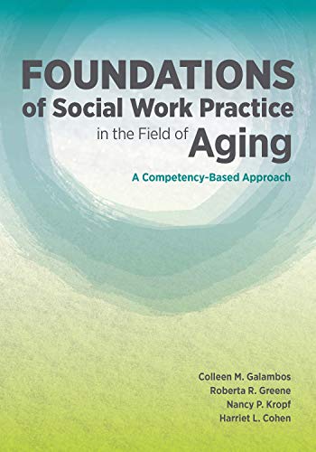Imagen de archivo de Foundations of Social Work Practice in the Field of Aging a la venta por GF Books, Inc.