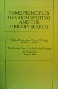 Beispielbild fr Some Principles of Good Writing and the Library Search. zum Verkauf von Robinson Street Books, IOBA