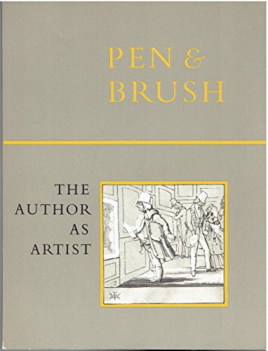 9780871041425: Pen & brush: the author as artist;: An exhibition in the Berg Collection of English and American literature