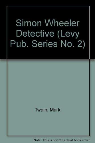 9780871041616: Simon Wheeler Detective (Levy Pub. Series No. 2)