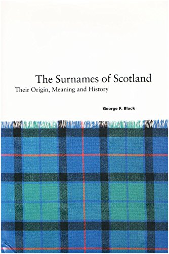 Beispielbild fr Surnames of Scotland : Their Origin, Meaning and History zum Verkauf von Books of the Smoky Mountains