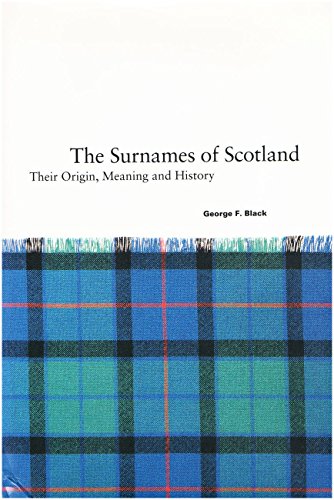 Surnames of Scotland : Their Origin, Meaning and History