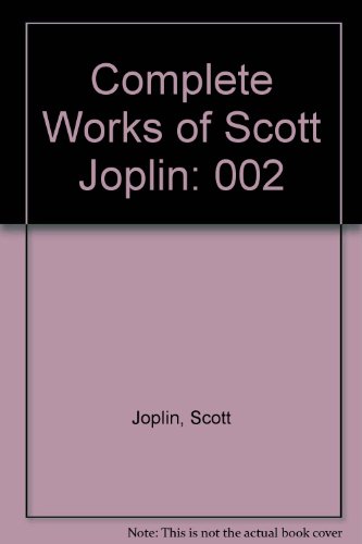 Stock image for The Collected Works of Scott Joplin, Vol. 2 (Americana Collection Music Series) for sale by PAPER CAVALIER UK