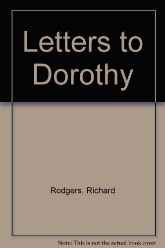 Letters to Dorothy (9780871044051) by Rodgers, Richard