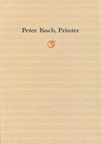 Beispielbild fr Peter Koch, Printer: Cowboy Surrealists, Maverick Poets & Pre-Socratic Philosophers zum Verkauf von Powell's Bookstores Chicago, ABAA