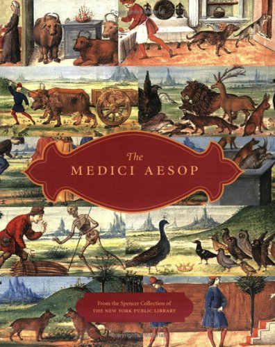 Stock image for The Medici Aesop: NYPL Spencer 50 from the Spencer Collection of the New York Public Library for sale by Housing Works Online Bookstore