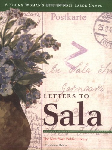 Stock image for Letters to Sala: A Young Woman's Life in Nazi Labor Camps for sale by Strand Book Store, ABAA