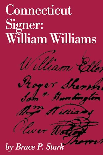 Beispielbild fr Connecticut Signer - William Williams zum Verkauf von Better World Books