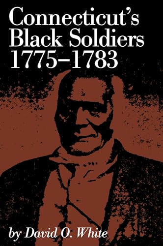 Stock image for Connecticut's Black Soldier's 17751783 Globe Pequot Classics for sale by PBShop.store US