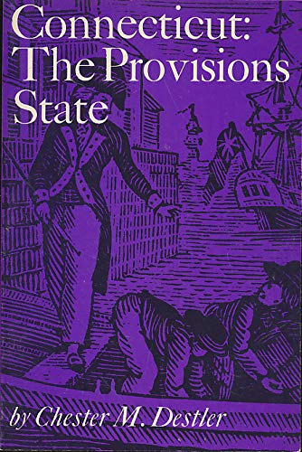 Stock image for Connecticut: the Provisions State (Connecticut bicentennial series) for sale by Terrence Murphy