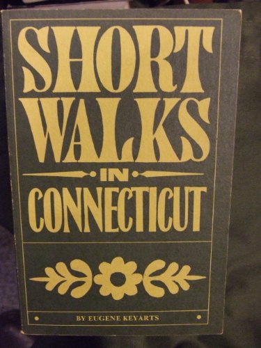 Beispielbild fr Sixty selected short walks in Connecticut zum Verkauf von Wonder Book