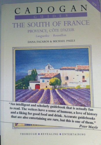 Beispielbild fr The south of France: Provence, Co^te d'Azur, and Languedoc-Roussillon (Cadogan guides) zum Verkauf von Wonder Book